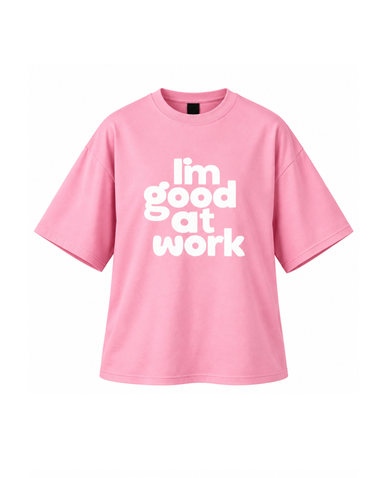 تیشرت باکسی طرح Im good at work